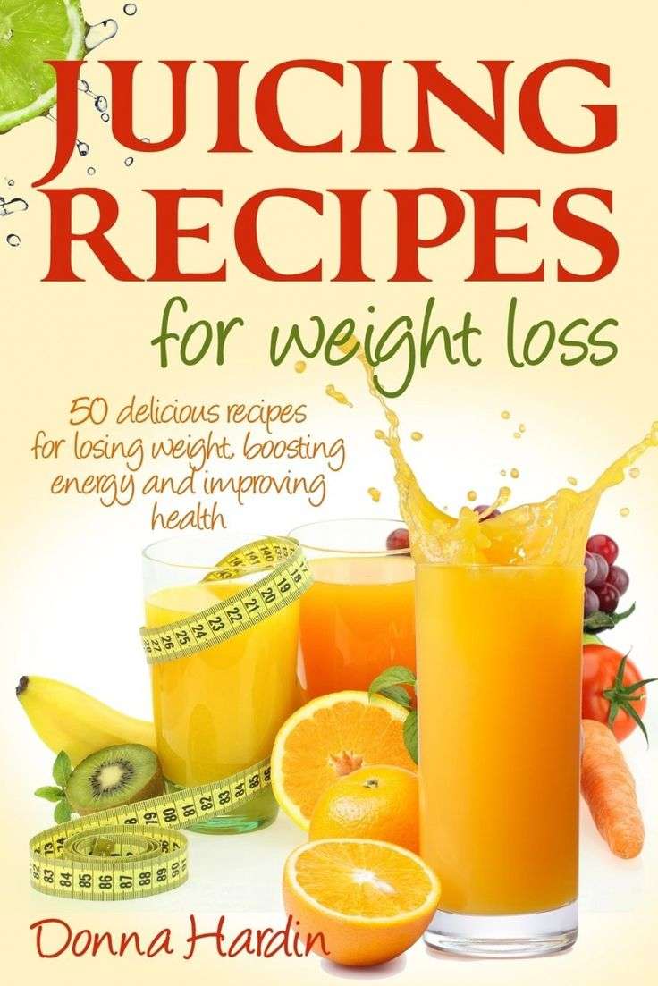 11 Best Tasting Juicing Recipes For Energy and Weight Loss ...