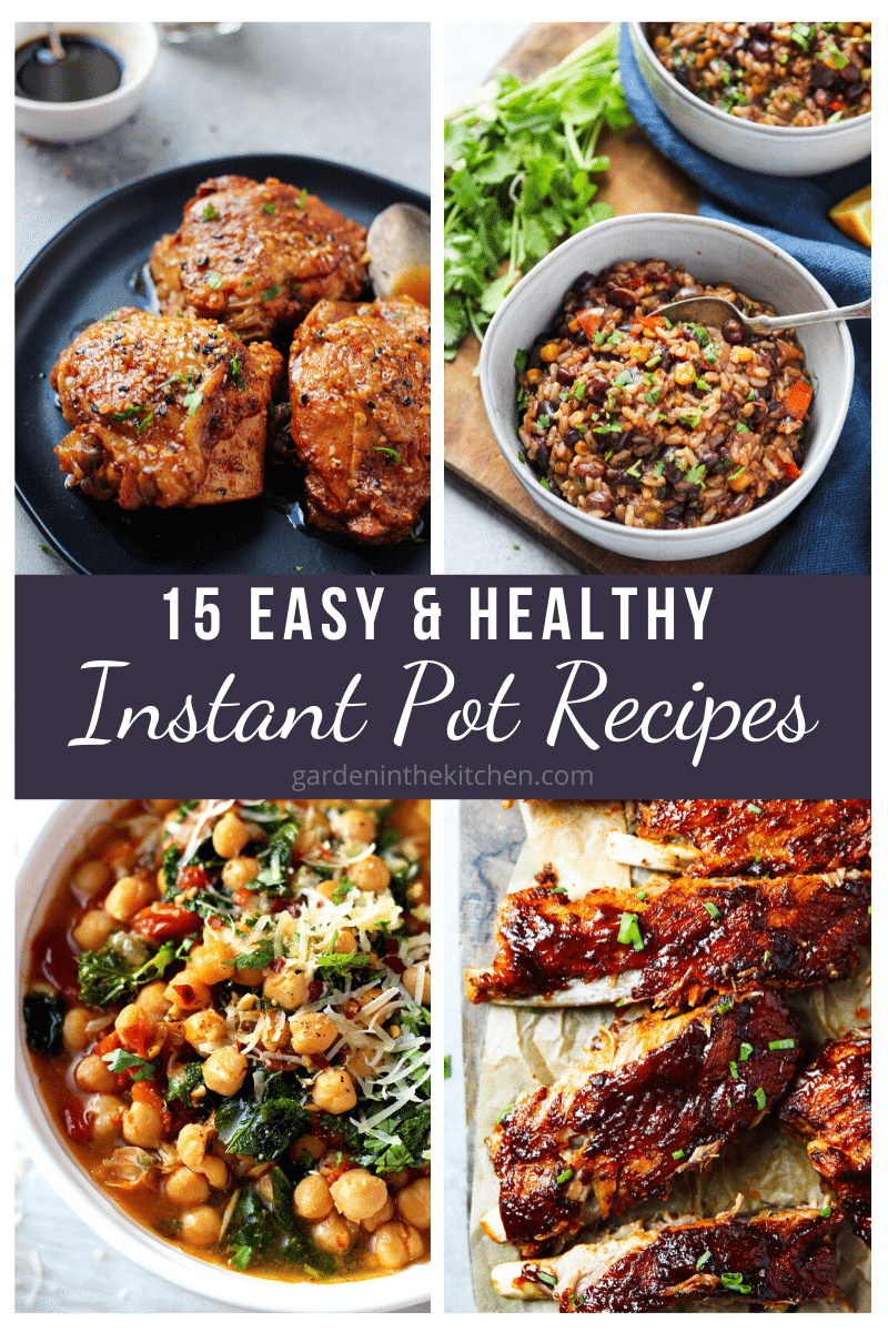 15 Easy &  Healthy Instant Pot Recipes