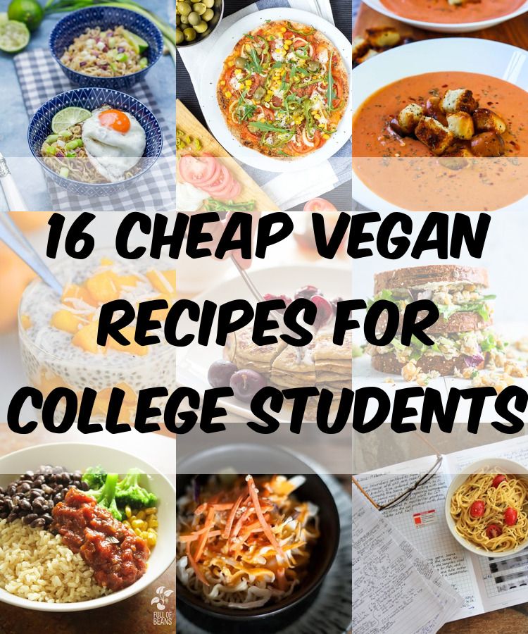 16 Cheap Vegan Recipes for College Students