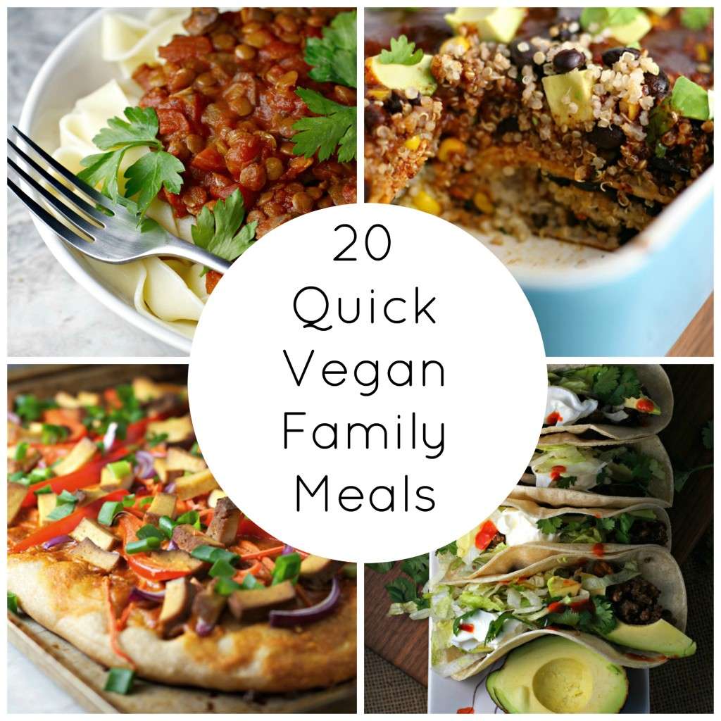 20 Quick Vegan Family Meals