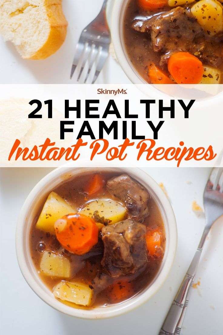 21 Healthy Family Instant Pot Recipes