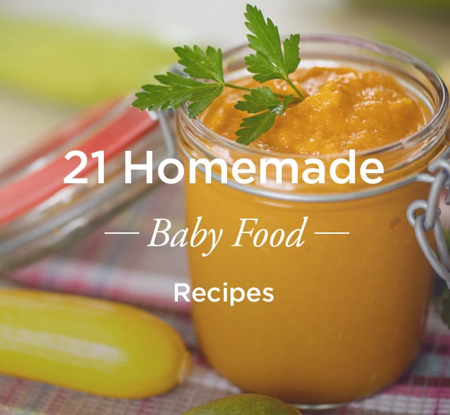 21 Homemade Baby Food Recipes