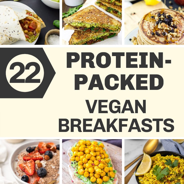 22 High Protein Vegan Breakfasts