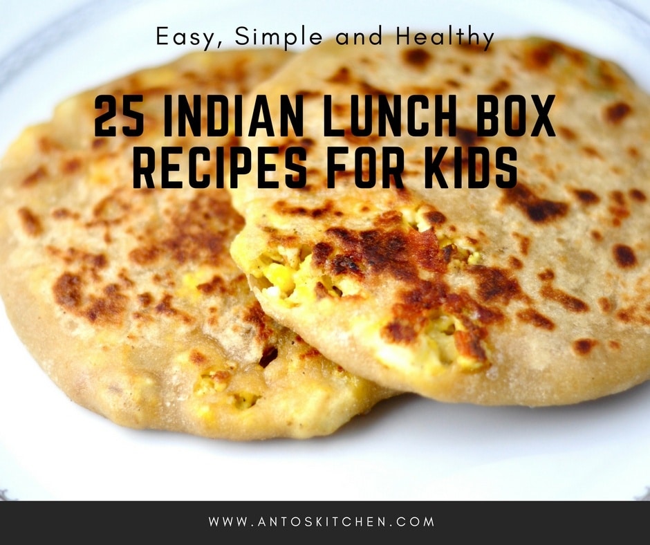 25 Indian Lunch Box Recipes for Kids