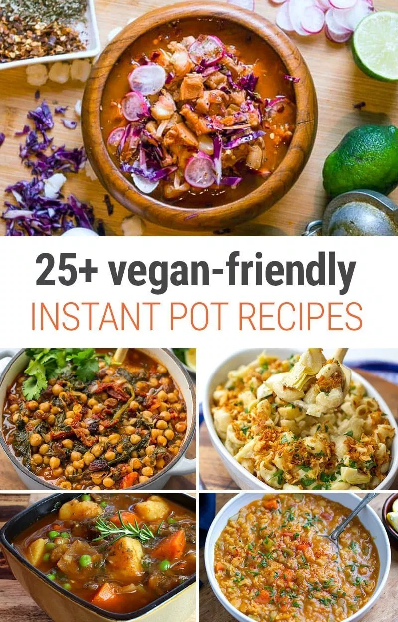 25+ Instant Pot Vegan Recipes Everyone Will Love