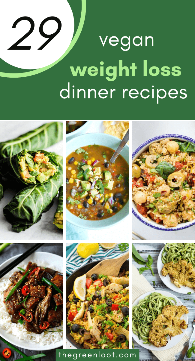 29 Yummy Vegan Weight Loss Recipes for Dinner [Healthy, Fat Burning ...