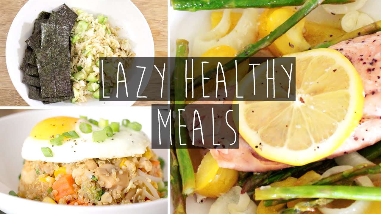 3 Quick &  Easy Healthy Dinner Ideas FOR LAZY PEOPLE ...
