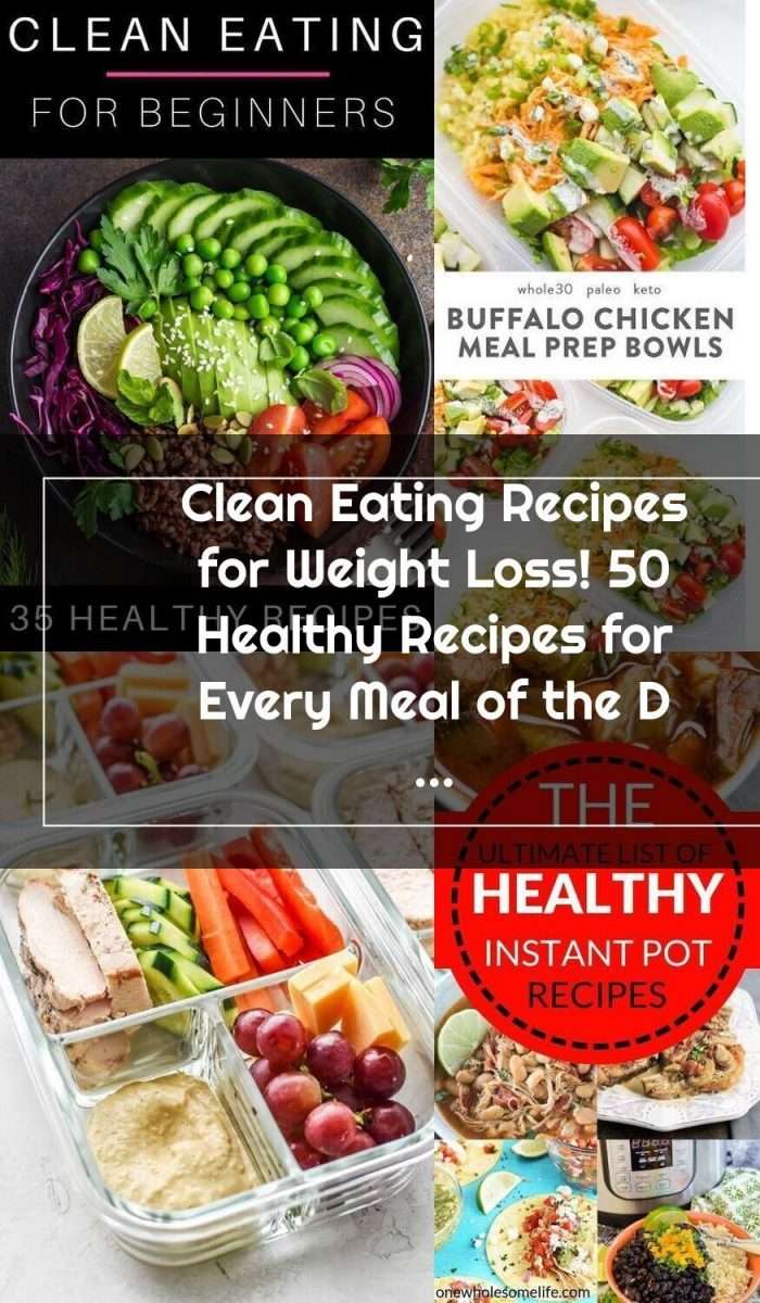 35 Clean Eating Recipes For Beginners Clean Eating is a healthy way to ...