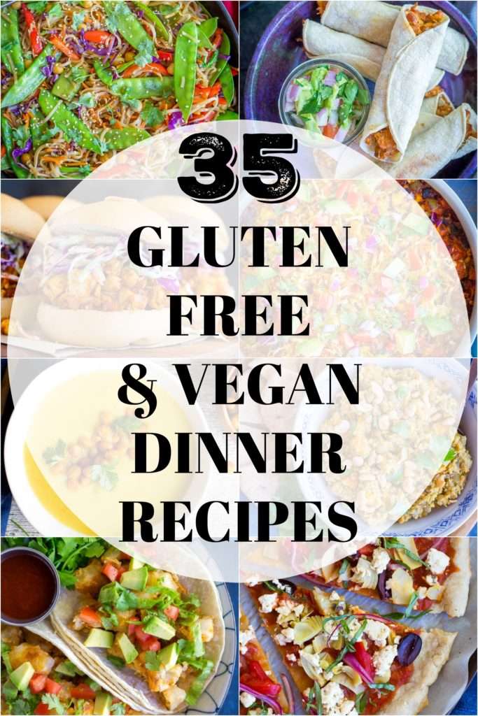 35 Vegan &  Gluten Free Dinner Recipes