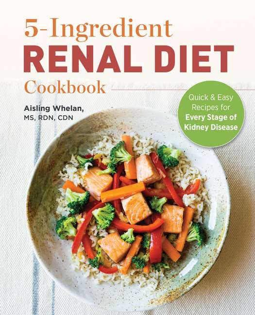 5 Ingredient Renal Diet Cookbook : Quick and Easy Recipes for Every ...