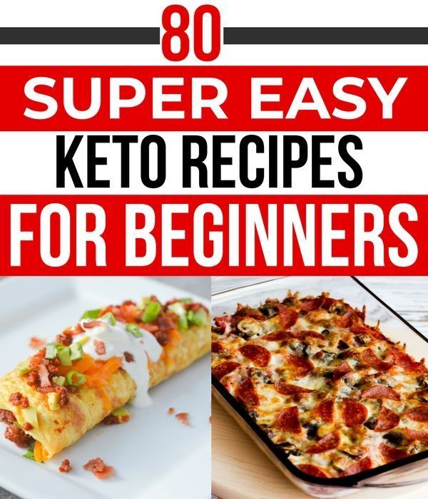 80 Easy Keto Recipes For Your Ketogenic Diet