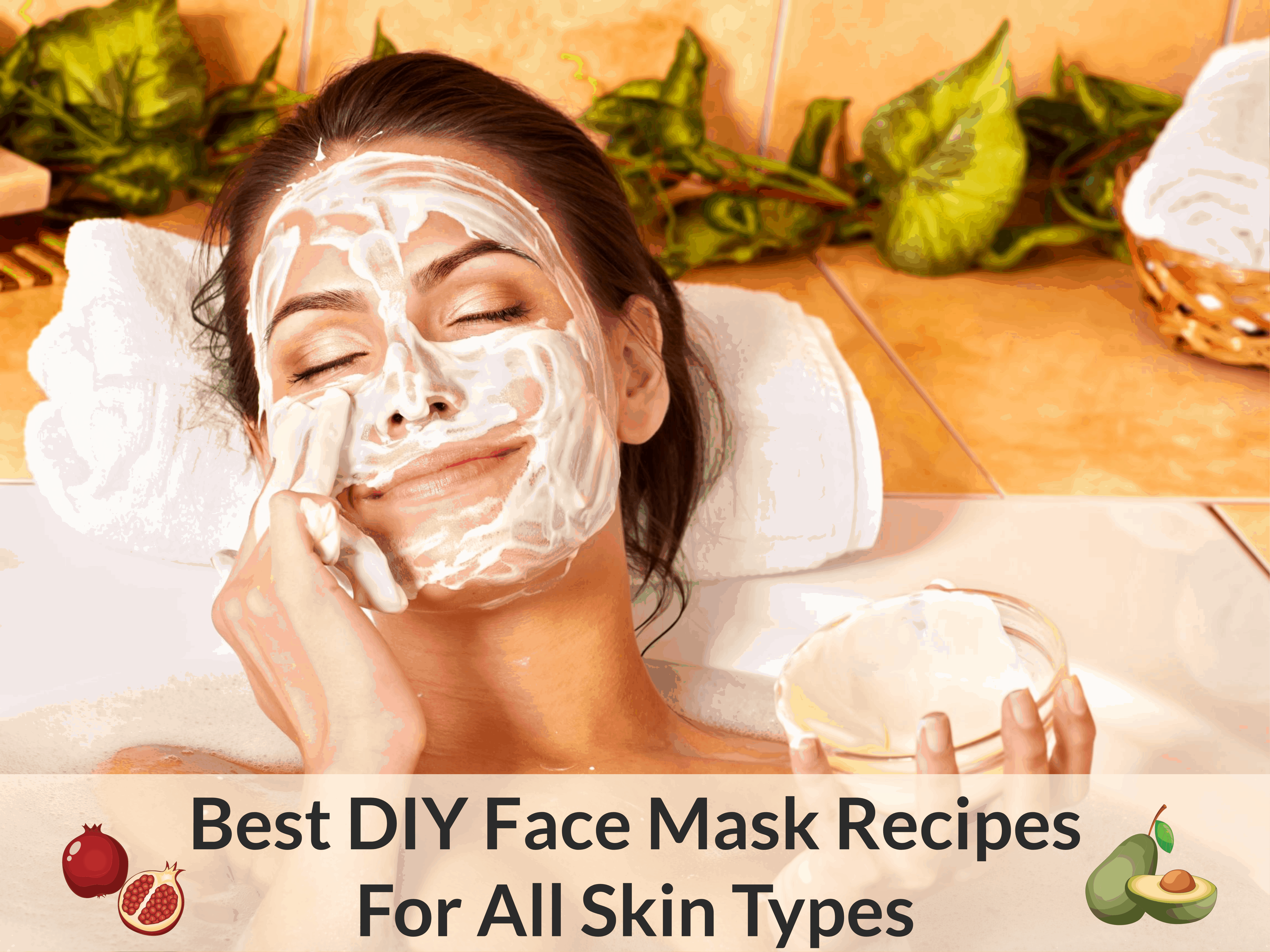 Best DIY Face Mask Recipes For All Skin Types (aging, dry, normal ...