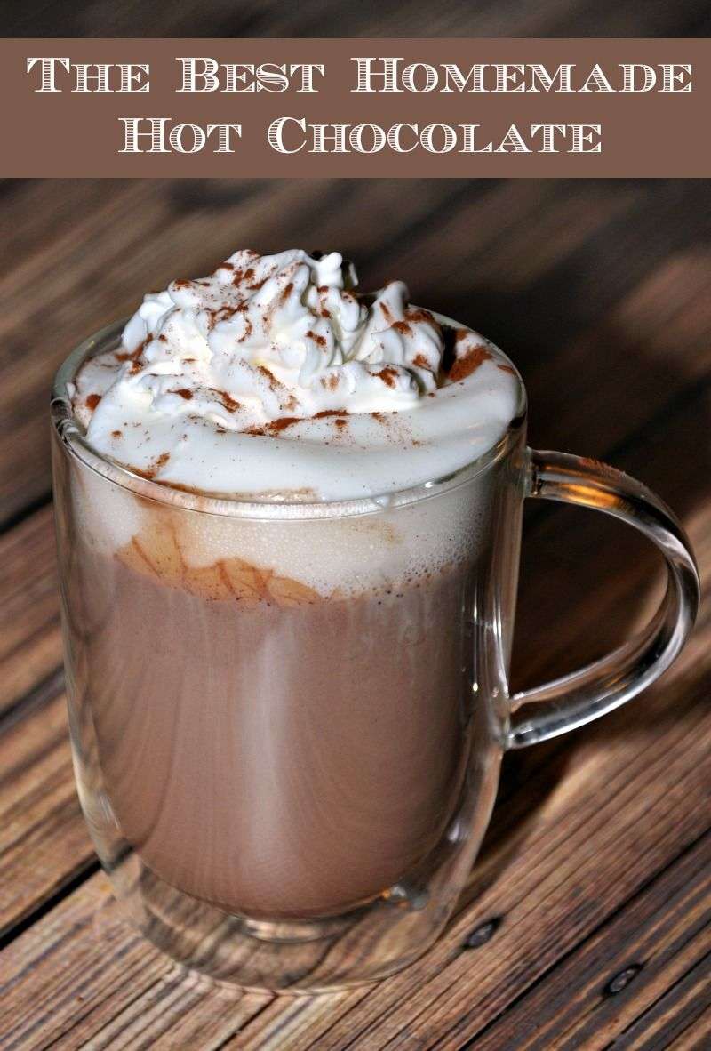 Best Homemade Hot Chocolate Ever
