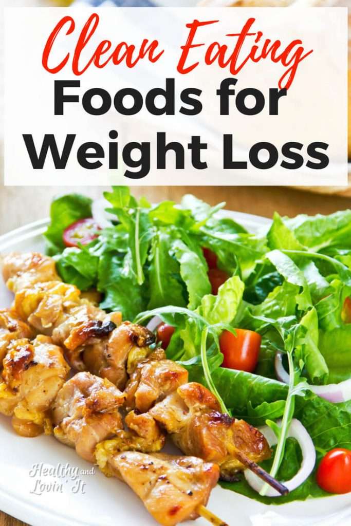 Clean Eating Foods for Weight Loss