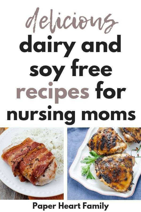 Dairy And Soy Free Dinner Recipes For Nursing Moms
