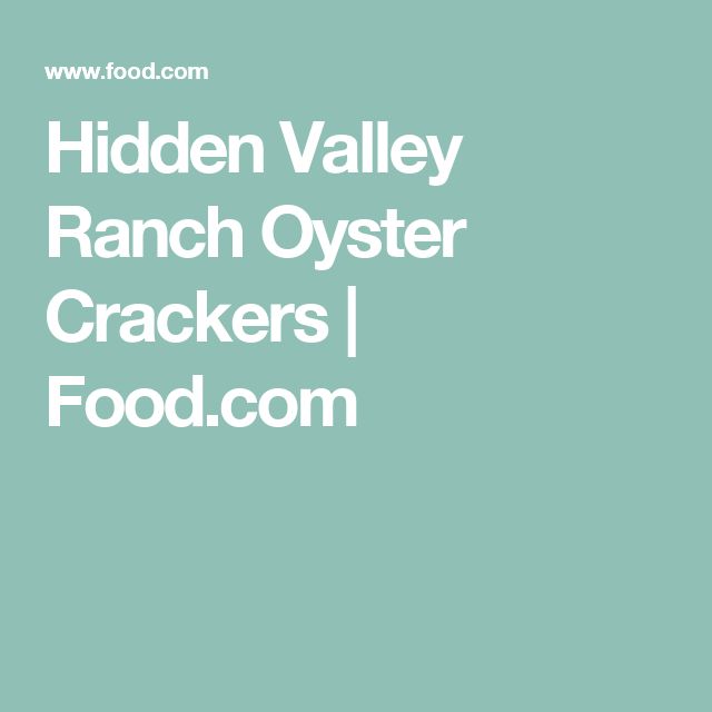 Hidden Valley Ranch Oyster Crackers