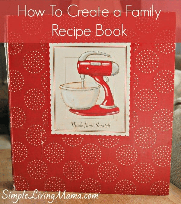 How To Make a Family Recipe Book