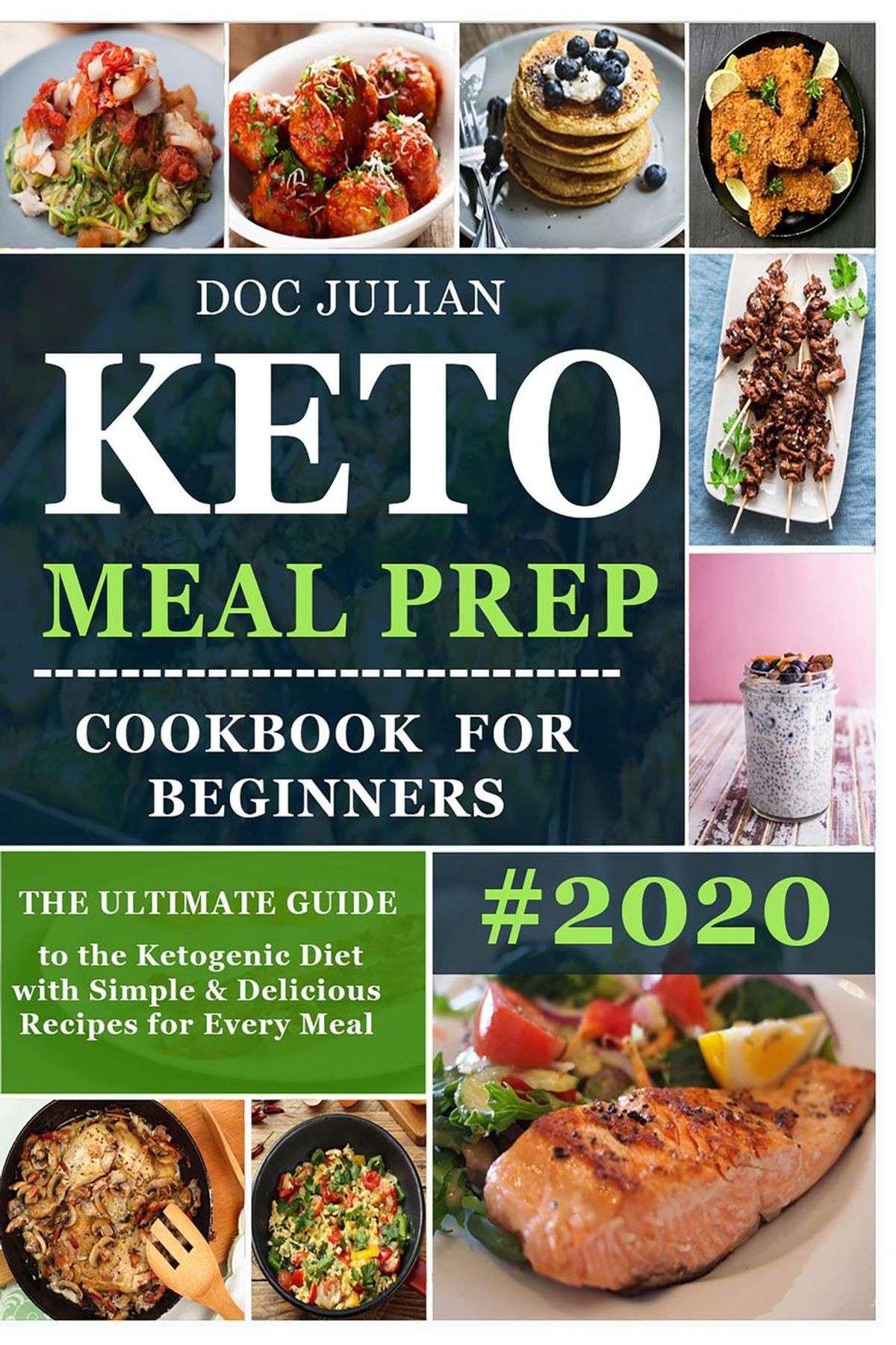 Keto Meal Prep Cookbook for Beginners: The Ultimate Guide to the ...
