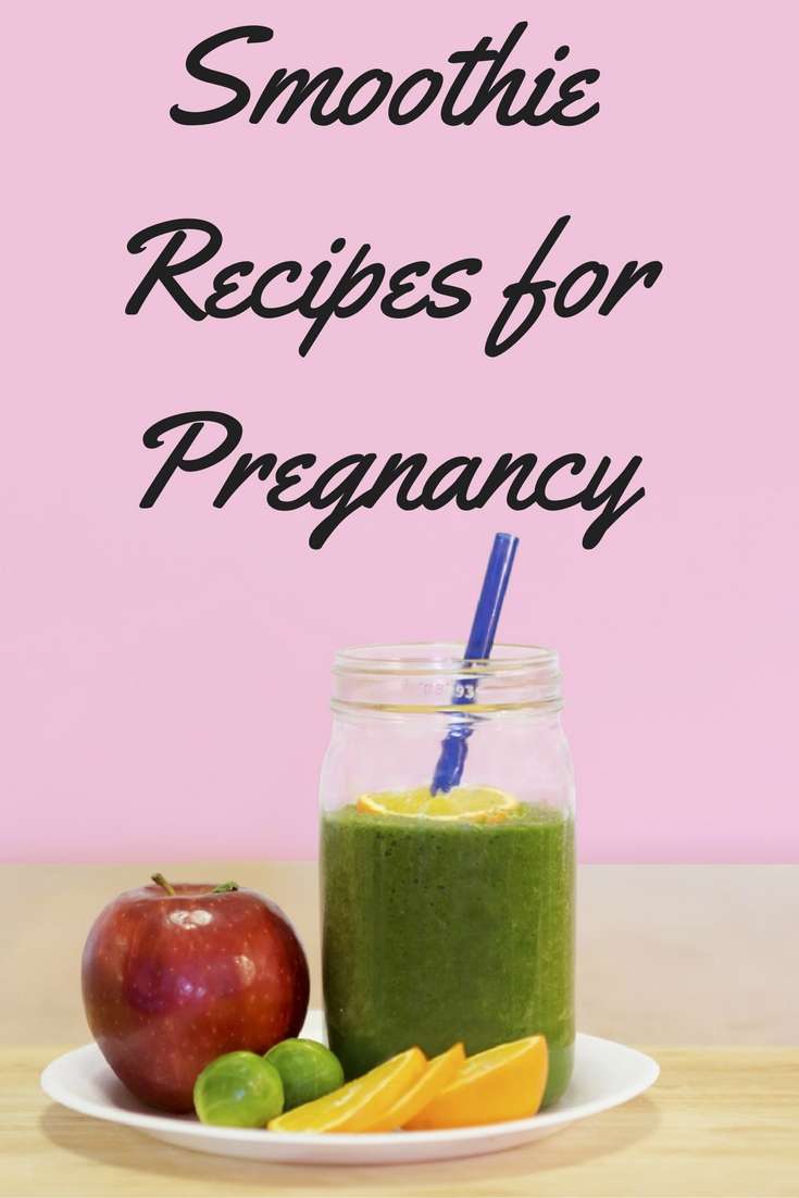 Smoothie Recipes for Pregnancy