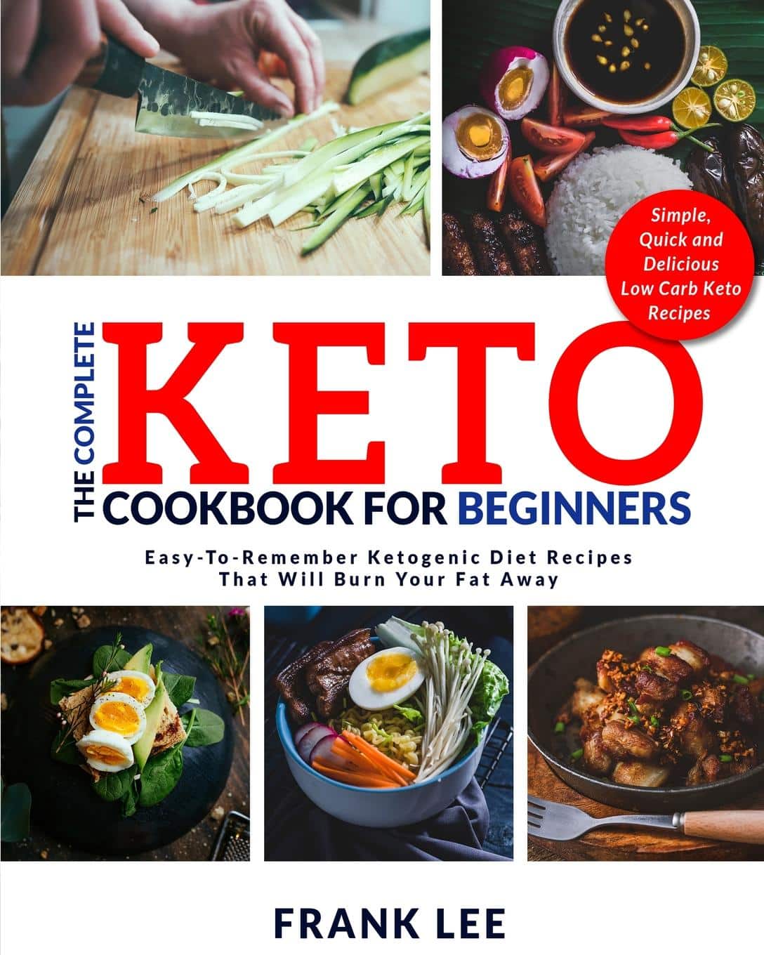The Complete Keto Cookbook For Beginners : Easy