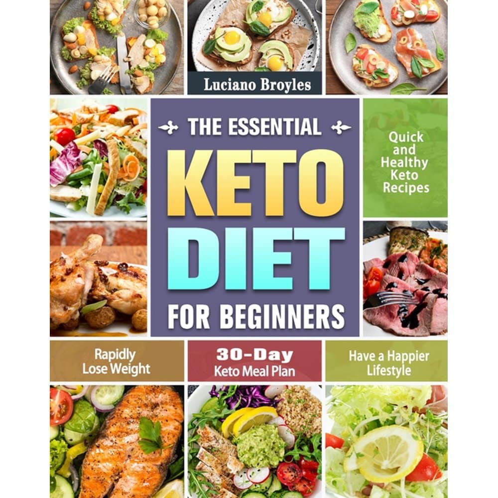 The Essential Keto Diet for Beginners : Quick and Healthy Keto Recipes ...