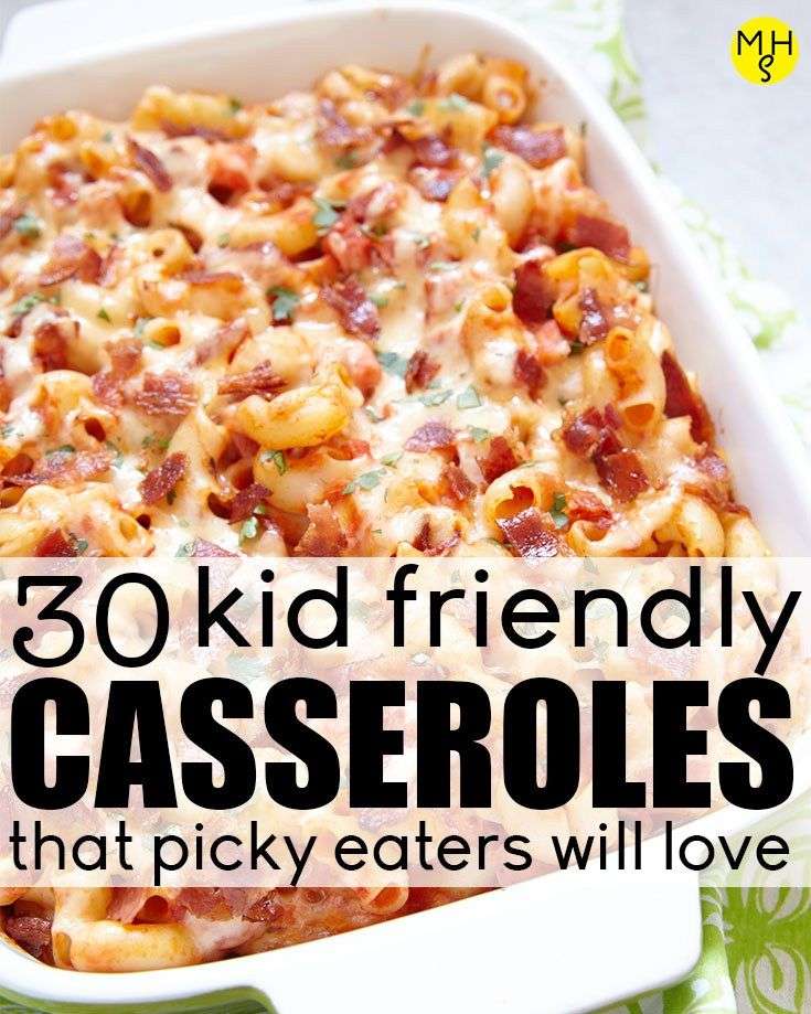 These fun kid friendly casseroles are perfect for picky eaters and ...